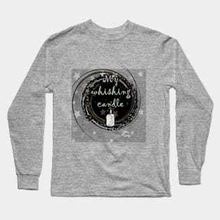 MY WHISHING CANDLE GOTIC/W Long Sleeve T-Shirt